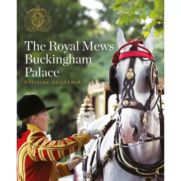 Royal Collection Shop The Royal Mews At Buckingham Palace: Official Souvenir Guide | Royal Collection Publications